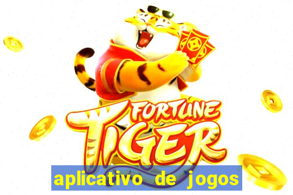 aplicativo de jogos que pagam de verdade